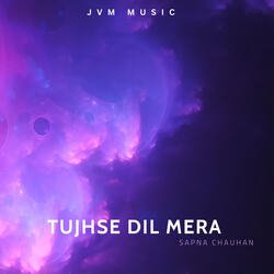 Tujhse dil mera-Q1xTVydlU3Y