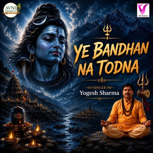 Ye Bandhan Na Todna