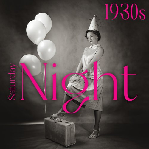 1930s Saturday Night: Classic Swing Jazz Collection