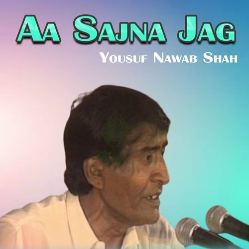 Aa Sajna Jag