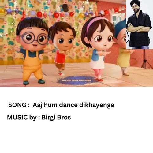 Aaj Hum Dance Dikhayenge