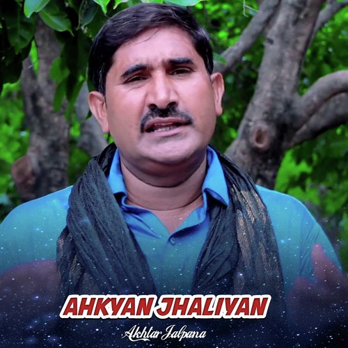 Ahkyan Jhaliyan