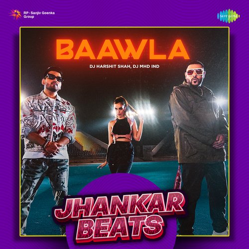 Baawla - Jhankar Beats