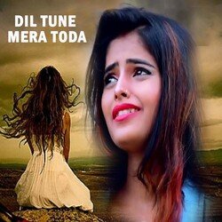 Dil Tune Mera Toda-HgcEdSFYUAo