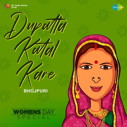 Dupatta Katal Kare - Womens Day Special