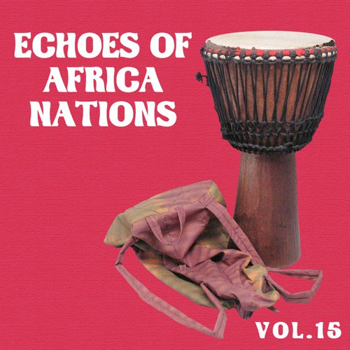 Echoes of Afrikan Nations vol.15