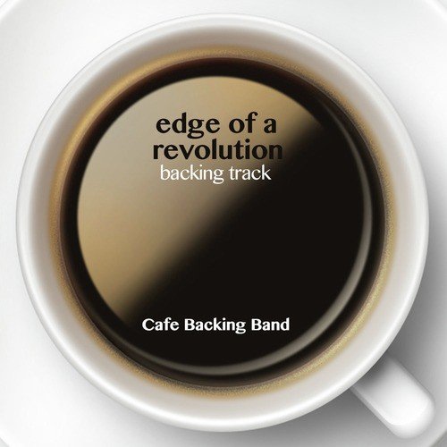 Edge of a Revolution (Backing Track Instrumental Version)