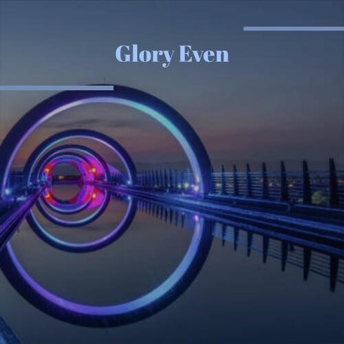 Glory Even