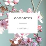 Goodbyes