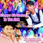 Happy Birthday To You Alok
