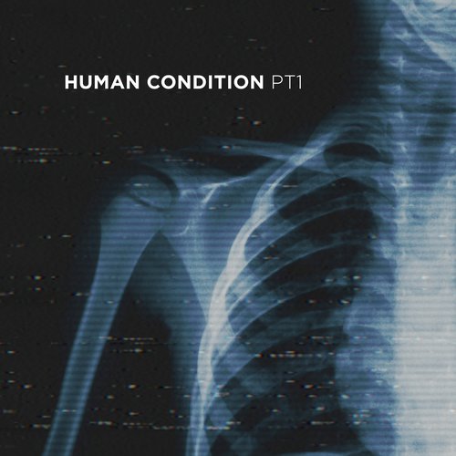 Human Condition - Pt. 1