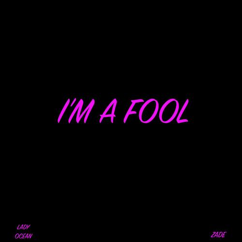 I'm a Fool