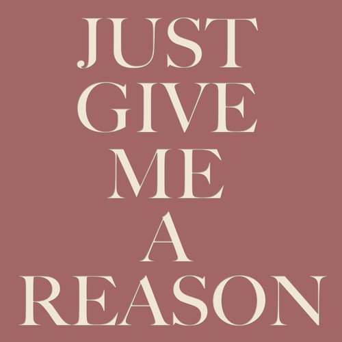 Just Give Me a Reason_poster_image