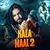 KALA MAAL 2