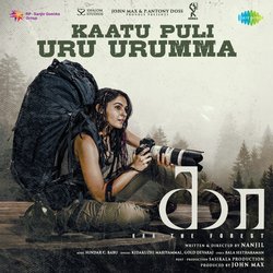 Kaatu Puli Uru Urumma (From &quot;Kaa - The Forest&quot;)-IDEdXDNmRwo