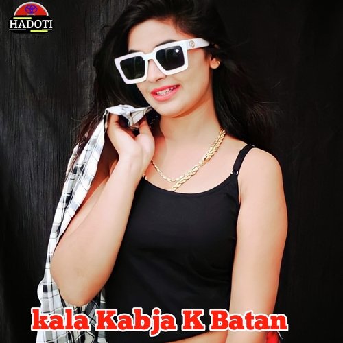 Kala Kabja K Batan