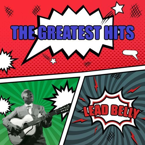 LEAD BELLY - THE GREATEST HITS (리드 벨리 히트곡 모음집)