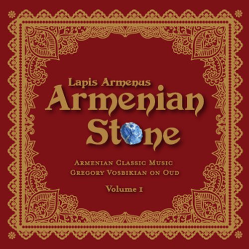 Lapis Armenus Armenian Stone (Armenian Classic Music, Vol 1) Songs