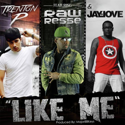 Like Me (feat. Raw Resse & Jay Love)_poster_image