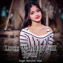 Luck Wandar Full Jyan-JRtYYwJxf1U