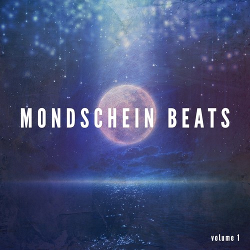 Mondschein Beats, Vol. 1 (Perfect Late Night Beats)