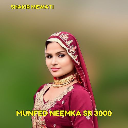 Munfed Neemka SR 3000