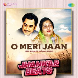 O Meri Jaan - Jhankar Beats-CiAvUA1hVGY