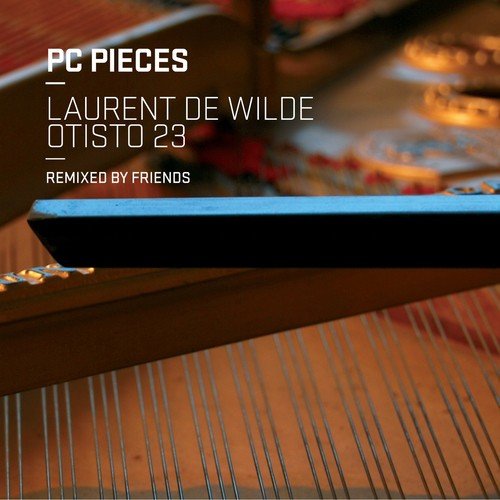 PC Pieces (Remixed by Friends)