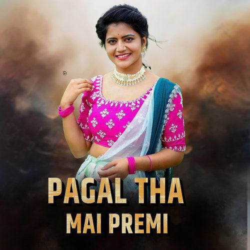 Pagal Tha Mai Premi