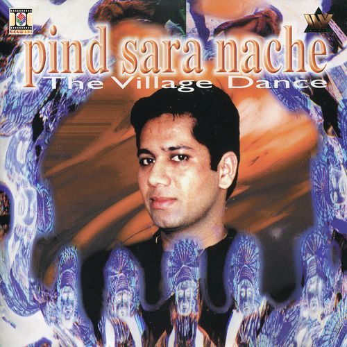 Pind Sara Nache (The Village Dance)