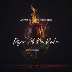 Pyar Ab Na Raha