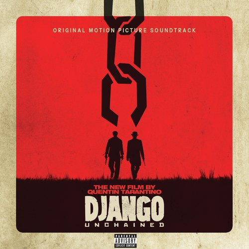 Quentin Tarantino’s Django Unchained Original Motion Picture Soundtrack