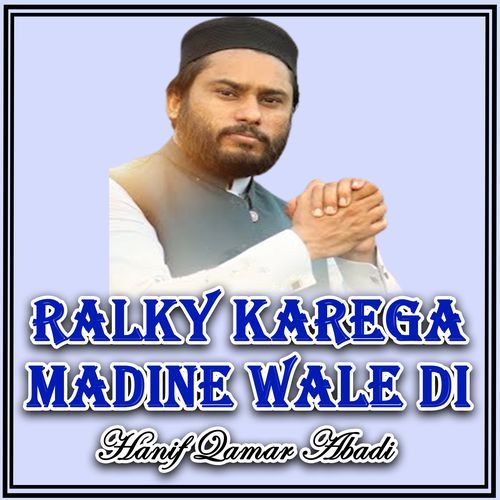 Ralky Karega Madine Wale Di