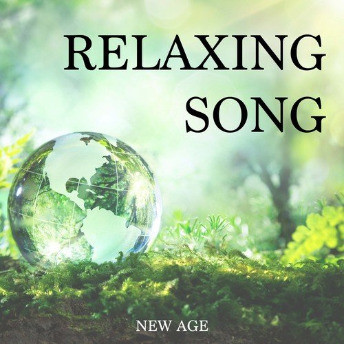 Relaxing Song: Mind Relaxing Music