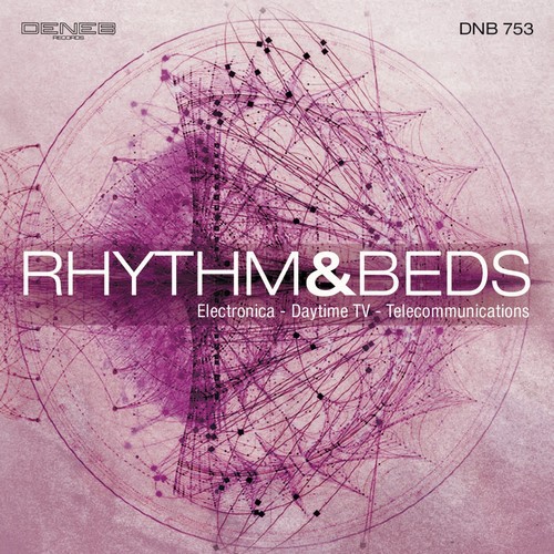 Rhythm & Beds (Electronica, Daytime TV, Telecommunications)