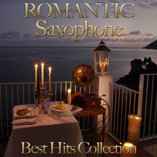 Romantic Saxophone (Best Hits Collection)