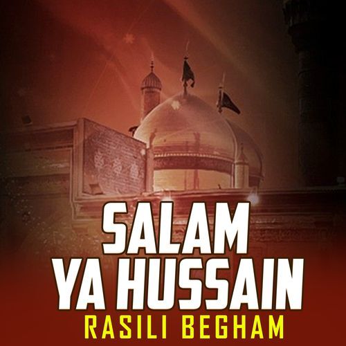 Salam Ya Hussain