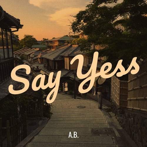 Say Yess