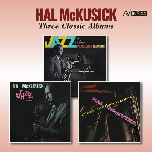 Three Classic Albums (Jazz at the Academy / Jazz Workshop / Cross Section - Saxes) [Remastered]_poster_image