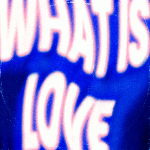 What Is Love (Club Mix)_poster_image