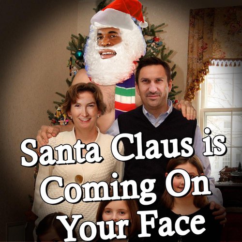 XXX Santa Claus Is Coming On Your Face