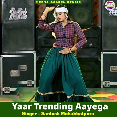 Yaar Trending Aayega