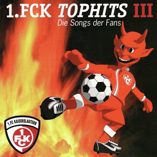 1. FCK Tophits III - Die Songs der Fans