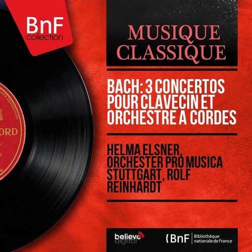 Bach: 3 Concertos pour clavecin et orchestre à cordes (Mono Version)_poster_image