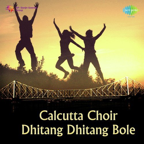 Calcutta Choir-Dhitang Dhitang Bole