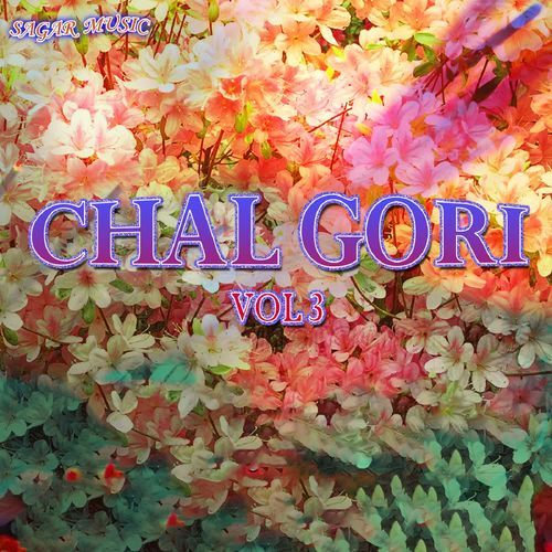 Chal Gori Vol 3