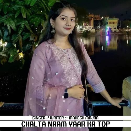 Chalta Naam Yaar Ka Top