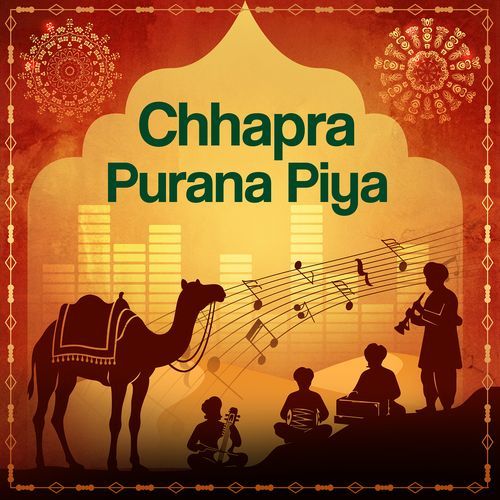 Chhapra Purana Piya