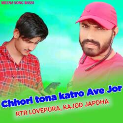 Chhori tona katro Ave Jor-IVwmAQVUQ1c