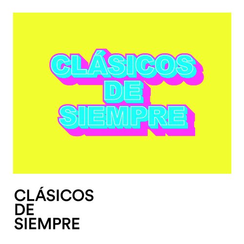 Clásicos de Siempre